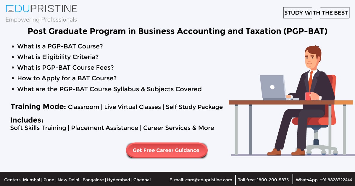 Post Graduate Program in Business Accounting and Taxation (PGP-BAT)
