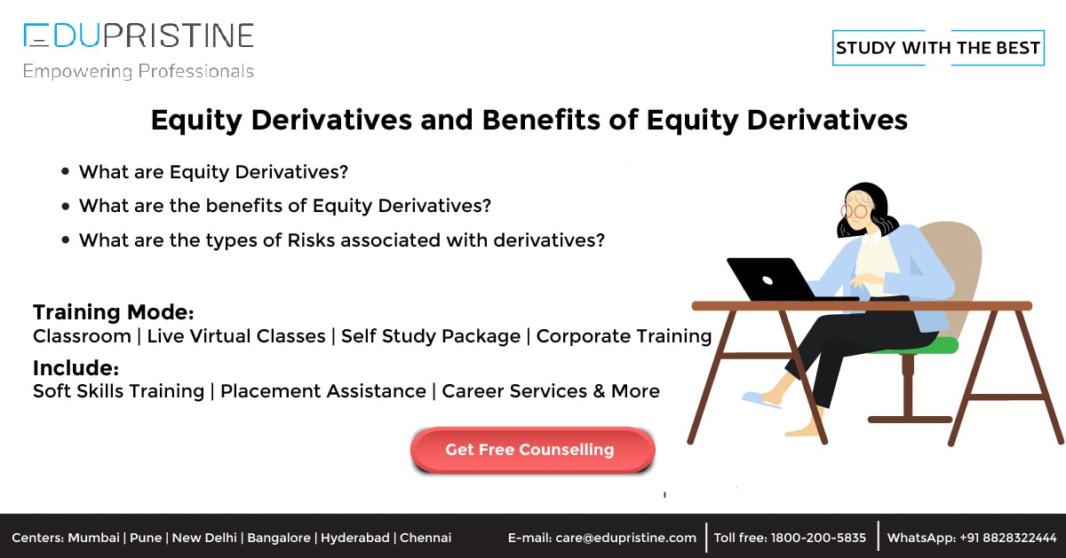 Equity Derivatives and Benefits of Equity Derivatives