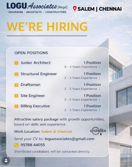 Junior Architect, Structural Engineer, Draftsman, Site Engineer, Billing Executive