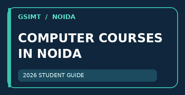 Best Computer Courses in Noida for Students in 2026