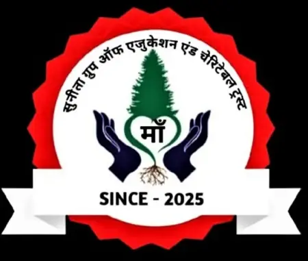 MAA SUNITA GROUP OF EDUCATION AND CHARITABLE TRUST