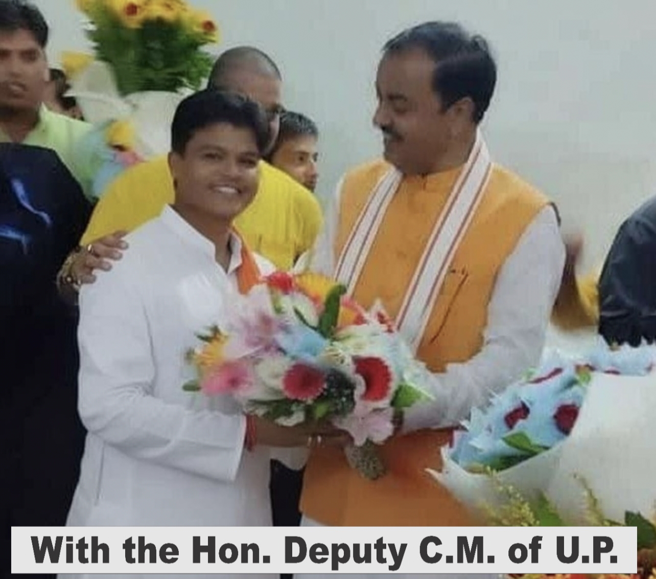 Founder Sir with the Hon. Deputy C.M. of U.P.  Sri Keshav Prasad Maurya ji