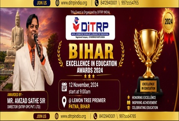 BIHAR: DITRP proudly presented the Bihar Excellence in Education Awards 2024 in Patna, Bihar, on 12th November 2024, honouring excellence and dedication in education. Image