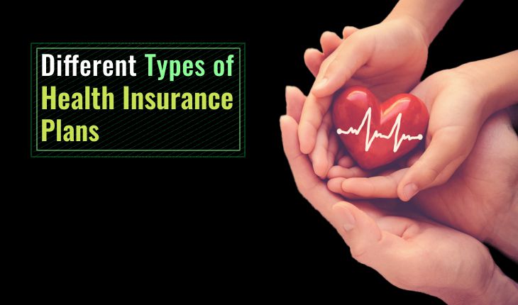 Different Types of Health Insurance Plans